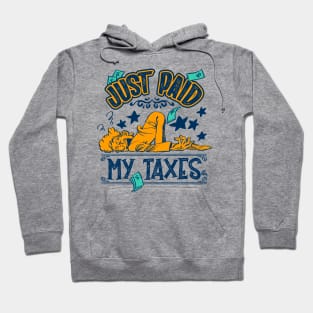 Just paid my taxes Hoodie